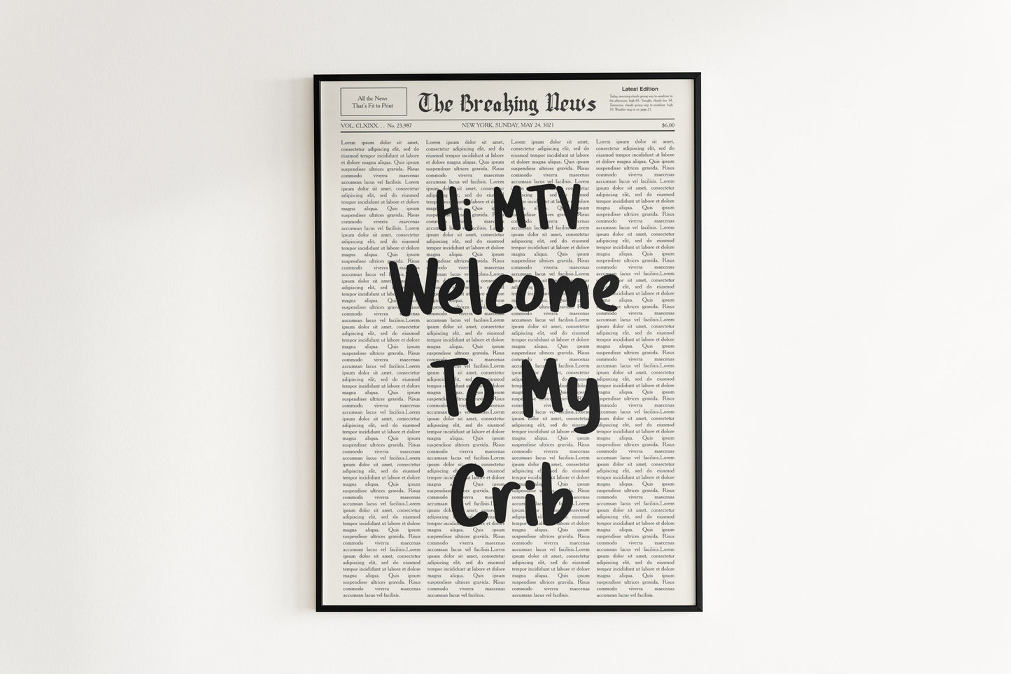 Typography - Hi MTV, Welcome To My Crib